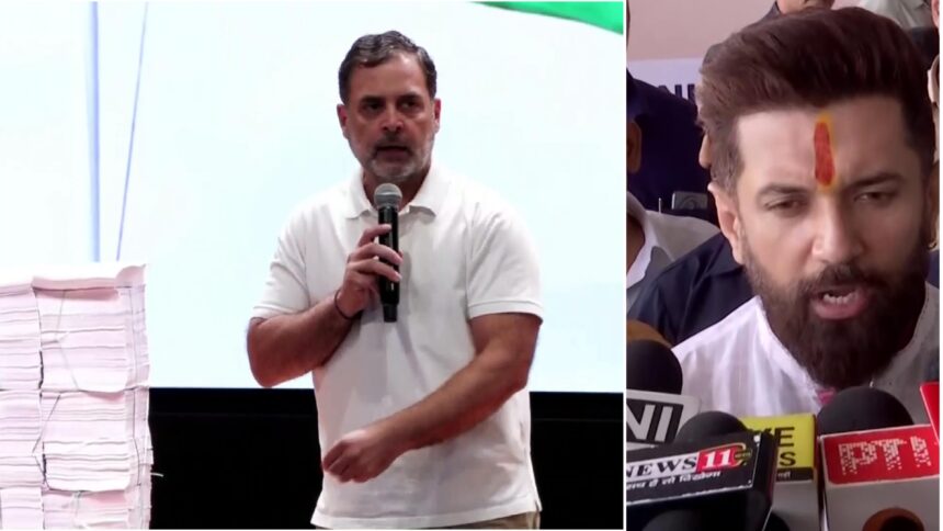 राहुल गांधी ने उठाए फर्जी वोटर लिस्ट पर सवाल, चिराग पासवान ने कहा – सेना का अपमान किया गया