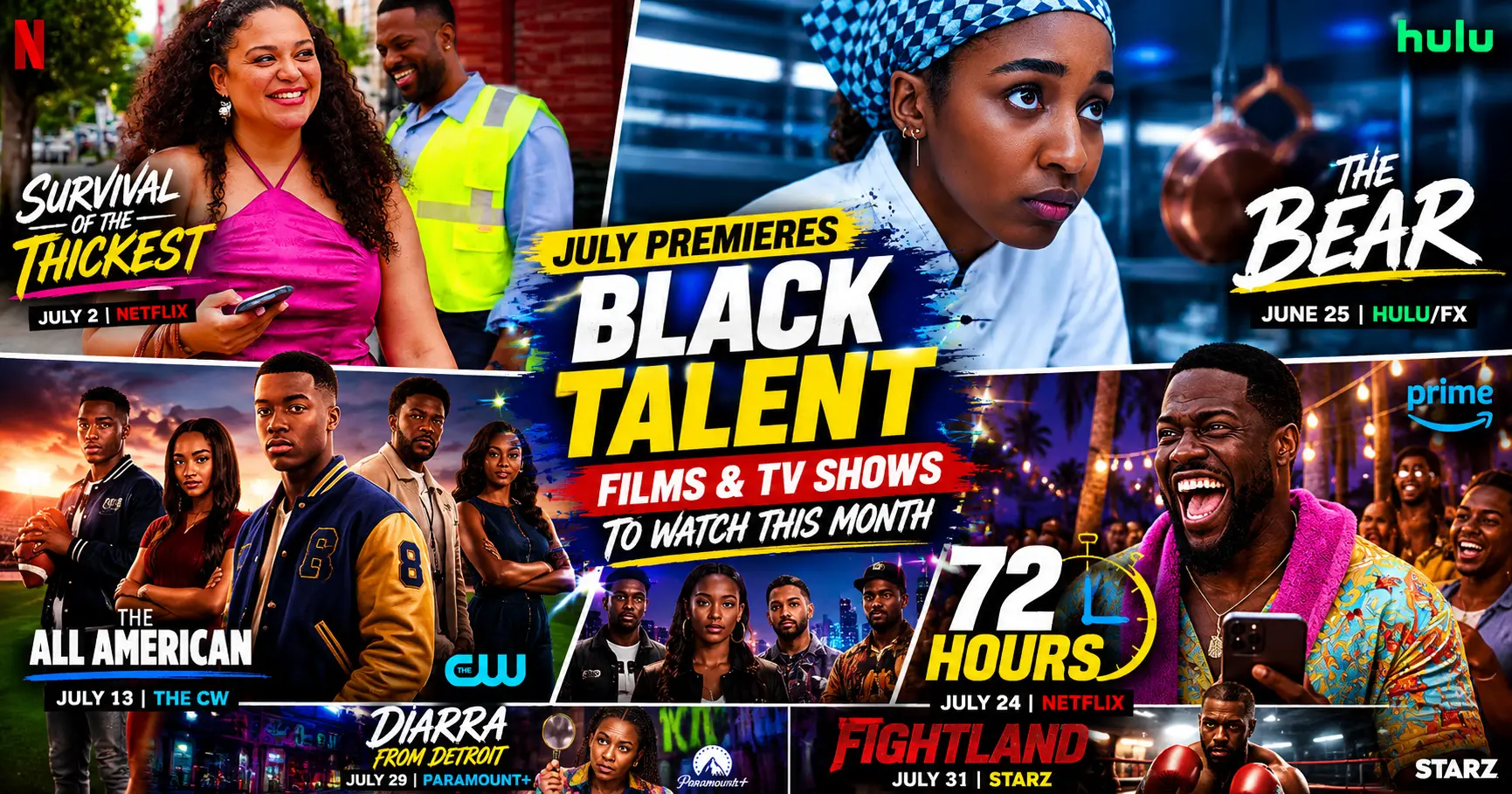 Black Talent July Premieres: Black actors and creators featured in July 2026 film and television premieres across Netflix, Hulu, Prime Video, Paramount Plus and Starz.