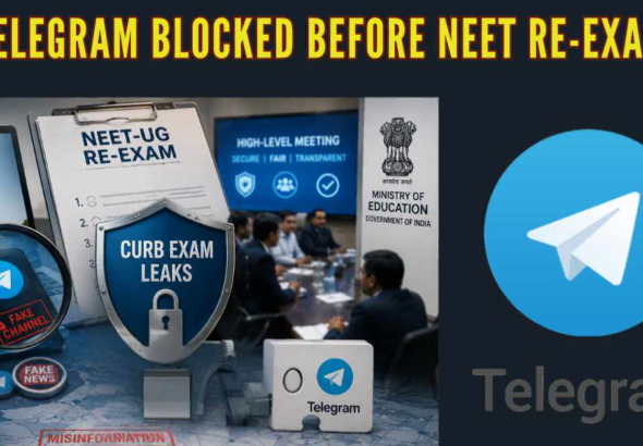 Telegram Ban for NEET Re-Exam 2026 to Prevent Fake Paper Leaks and Online Scams