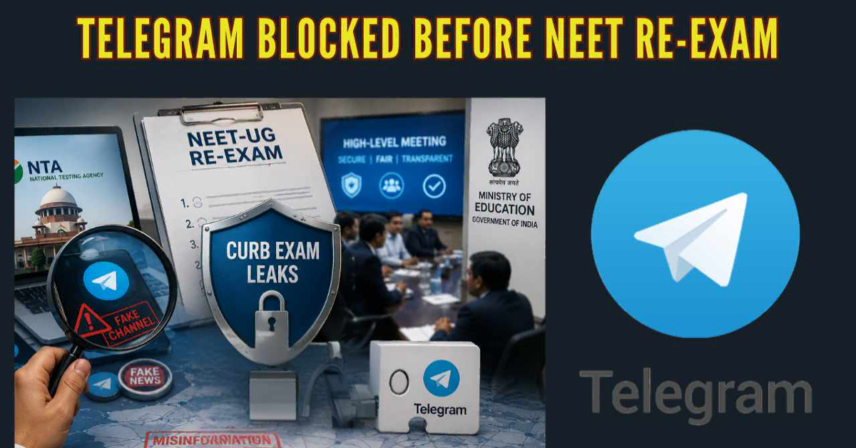 Telegram Ban for NEET Re-Exam 2026 to Prevent Fake Paper Leaks and Online Scams